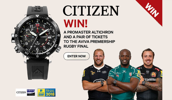 Win a Citizen watch and Aviva Premiership Final tickets!